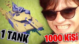 1000 KİŞİ VS 1 TANK