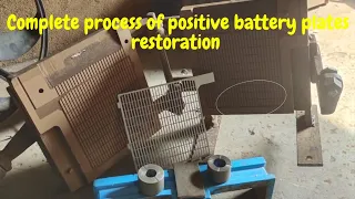 Complete process of positive battery plates restoration - Battery plate making formula.