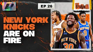 New York Knicks Are on FIRE + Biggest Sleepers in the NBA | THE PANEL EP26