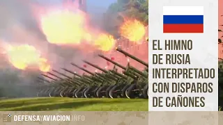 El Himno de Rusia interpretado con disparos de cañones