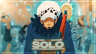 Solo - One Piece "Law" [Edit/AMV]!