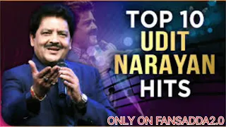 TOP 10 UDIT NARAYAN HITS