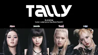 BLACKPINK (블랙핑크) - TALLY (Color Coded Lyrics Han/Rom/Vostfr)