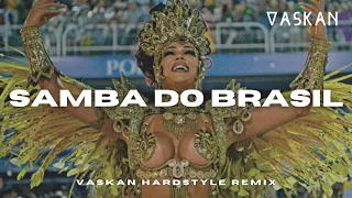 Bellini - Samba Do Brasil (Vaskan Hardstyle Remix)