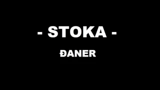 Stoka - Đaner