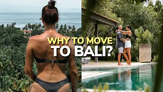 5 Reasons Why You Should Move to BALI (now!)