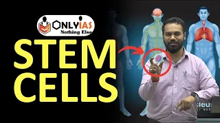STEM CELLS क्या हैं? | पूरी जानकारी ⚡️ | Types of Stem Cells | OnlyIAS | Shivam Yash