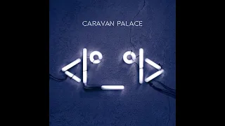 Lone Digger (Official Instrumental) - Caravan Palace