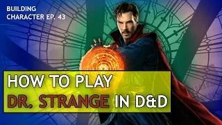 How to Play Dr. Strange in Dungeons & Dragons