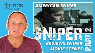 British Master Sniper Reviews Sniper Movie Scenes - How Realistic Are They? (Part 2)