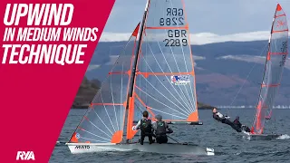 UPWIND MEDIUM WIND SAIL CONTROLS - Dinghy Sailing Techniques - Tips for sailing in 8 to 15 knots