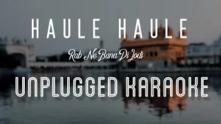 Haule Haule - Rab Ne Bana Di Jodi | Karaoke with Lyrics | unplugged | Shah Rukh Khan | Sebin Xavier