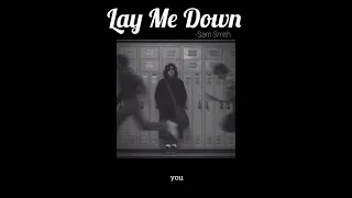 Lay Me Down -Sam Smith || แปลไทย