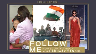 FOLLOW ME: Harnaaz Sandhu HOMECOMING Recap! | Miss Universe