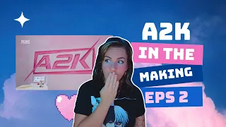 A2K IN THE MAKING EPS 2!! #kpop