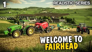 Welcome to Fairhead | FS22 Realistic Series - Episode 1