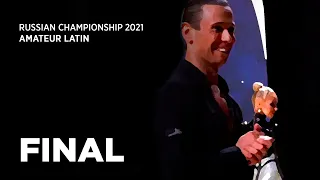 FINAL | Top 6 couples | Russian Championship Amateur Latin 2021