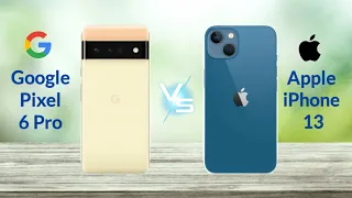 Google Pixel 6 Pro Vs iPhone 13 | Full Comparison | SB Tech