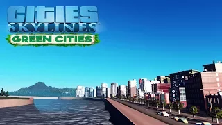 Прохождение Cities Skyline Green Cities #11 Гранитные берега