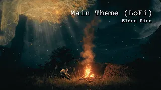 Main Theme (LoFi) - Elden Ring