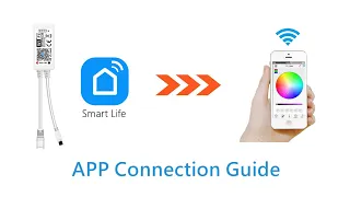 Smart Life LED Strip Light APP Connection Video Guide