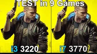 i3 3220 vs i7 3770 - Test 9 Games