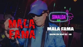 MALA FAMA EN VIVO - SESSION #33 - SINALOA CLUB - 4to aniversario