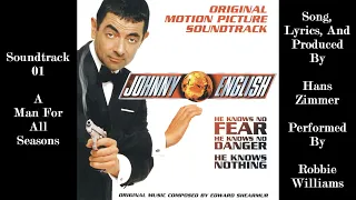 A Man For All Seasons - Soundtrack 01 - Robbie Williams And Hans Zimmer | Johnny English (2003)