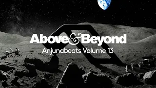 Anjunabeats Volume 13 (Mixed by Above & Beyond - Continuous Mix)