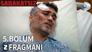 Sadakatsiz 5. Bölüm 2. Fragmanı