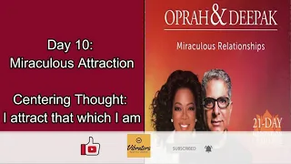 Day 10 | Miraculous Relationships | 21 Day Meditation Challenge | Deepak & Oprah