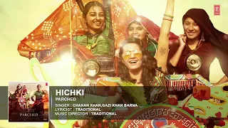 HICHKI Full Song ( Audio) | PARCHED |