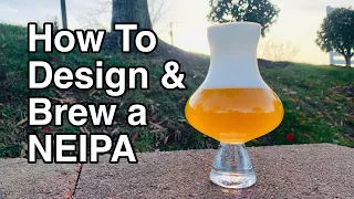 How To Design and Brew a New England IPA