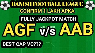 AGF VS AAB FOOTBALL|AGF VS AAB DREAM 11 FOOTBALL DANISH LEAGUE TEAM