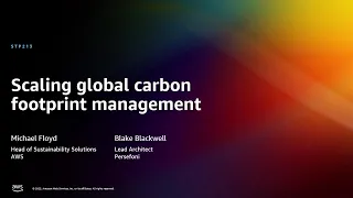 AWS re:Invent 2022 - Scaling global carbon footprint management (STP213)