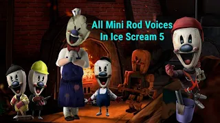 Ice Scream 5 All Mini Rod Sounds & Voices