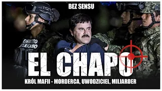 Mały, ale WARIAT… Mafiozo EL CHAPO