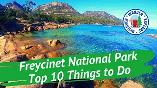 ☀️ Freycinet National Park Top 10 Things to Do ~ Discover Tasmania