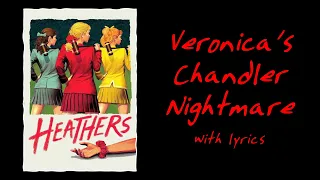 Veronica's Chandler Nightmare (Heathers: The Musical) With Lyrics