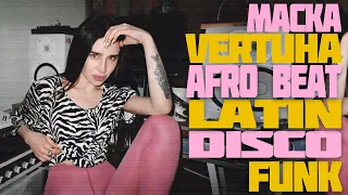 Macka • Afro Beat / Latin / Disco Funk Vinyl Set • VERTUHA @ 20ft Radio