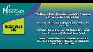 The Historic Peace Churches: Integrating Theology and Practice for Peacebuilding