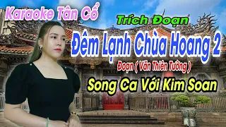 Karaoke Tân Cổ | TĐ Đêm Lạnh Chùa Hoang  | Song Ca Với Kim Soan | Beat Trần Huy 2021