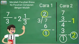 Cara Merubah Pecahan Biasa Menjadi Pecahan Campuran dengan Mudah