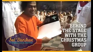 Behind The Stage | With The Christmas Group | Sai Darshan 285 | 24 Dec 1996