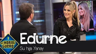 Edurne, emocionada al hablar de su hija Yanay: "Es mi fuente de inspiración" - El Hormiguero