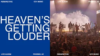 Heaven's Getting Louder (LIVE) - CCV Music