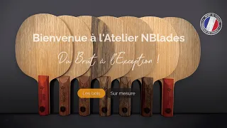 L'Atelier NBlades - Du Brut à l'Exception !