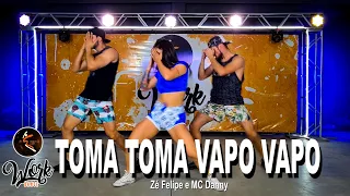 TOMA TOMA VAPO VAPO - Zé Felipe e MC Danny ll COREOGRAFIA WORKDANCE ll Aulas de dança