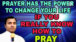 🟣Your power is the power of your prayer , if you know to Pray, by Fr. Joseph Edattu VC Divine UK.