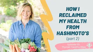 Conquering Hashimoto's Through Holistic Healing | Coaching Tips for Thyroid Wellness